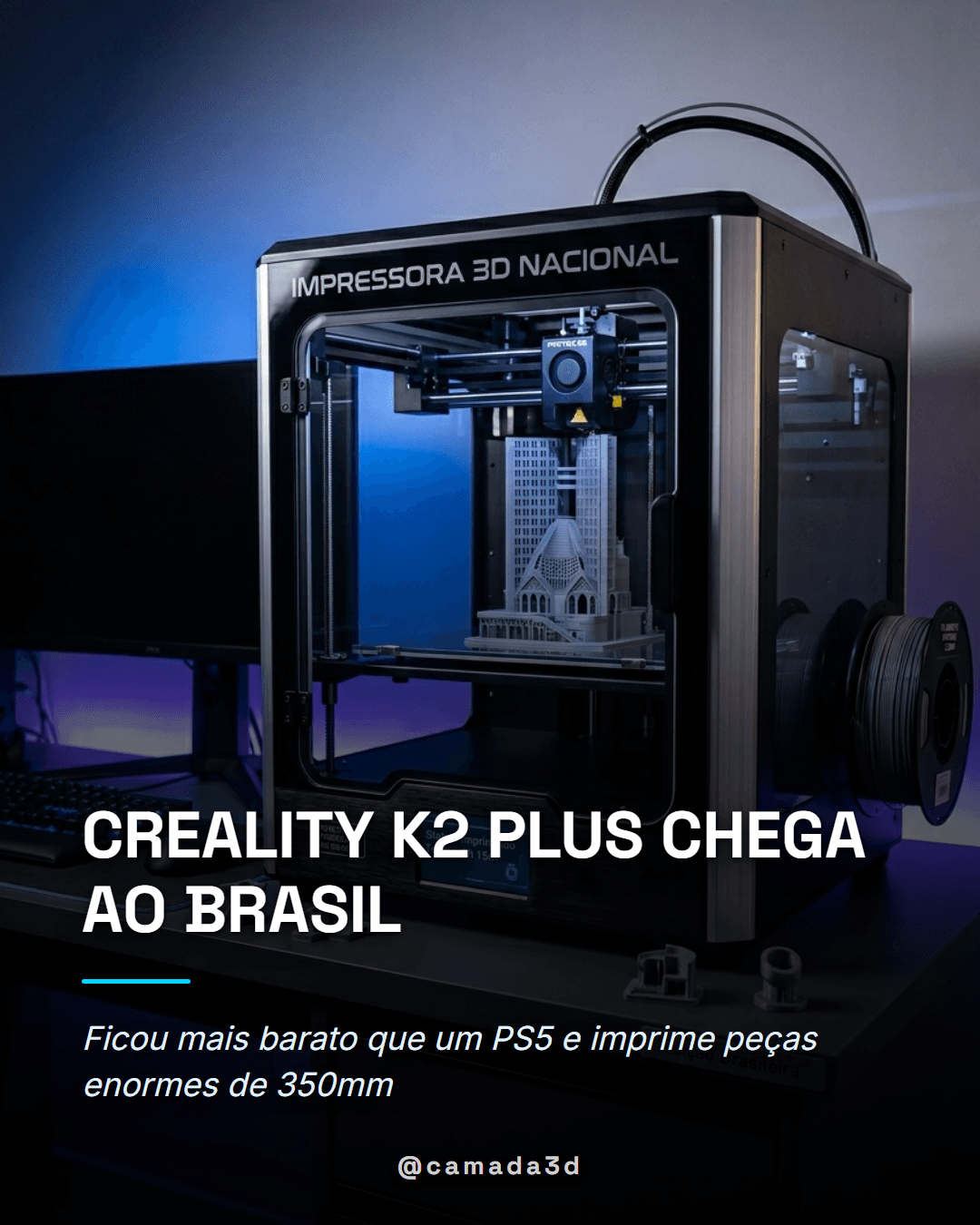 Creality K2 Plus Chega ao Brasil: Grande Volume a partir de R$11.000